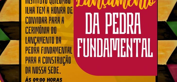 LANÇAMENTO DA PEDRA FUNDAMENTAL DA SEDE PRÓPRIA